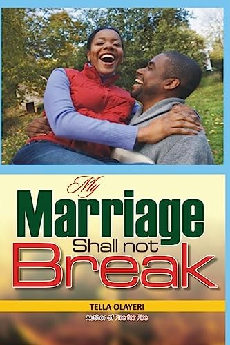 My Marriage Shall not Break (Christian Marriage Books) von Createspace Independent Publishing Platform